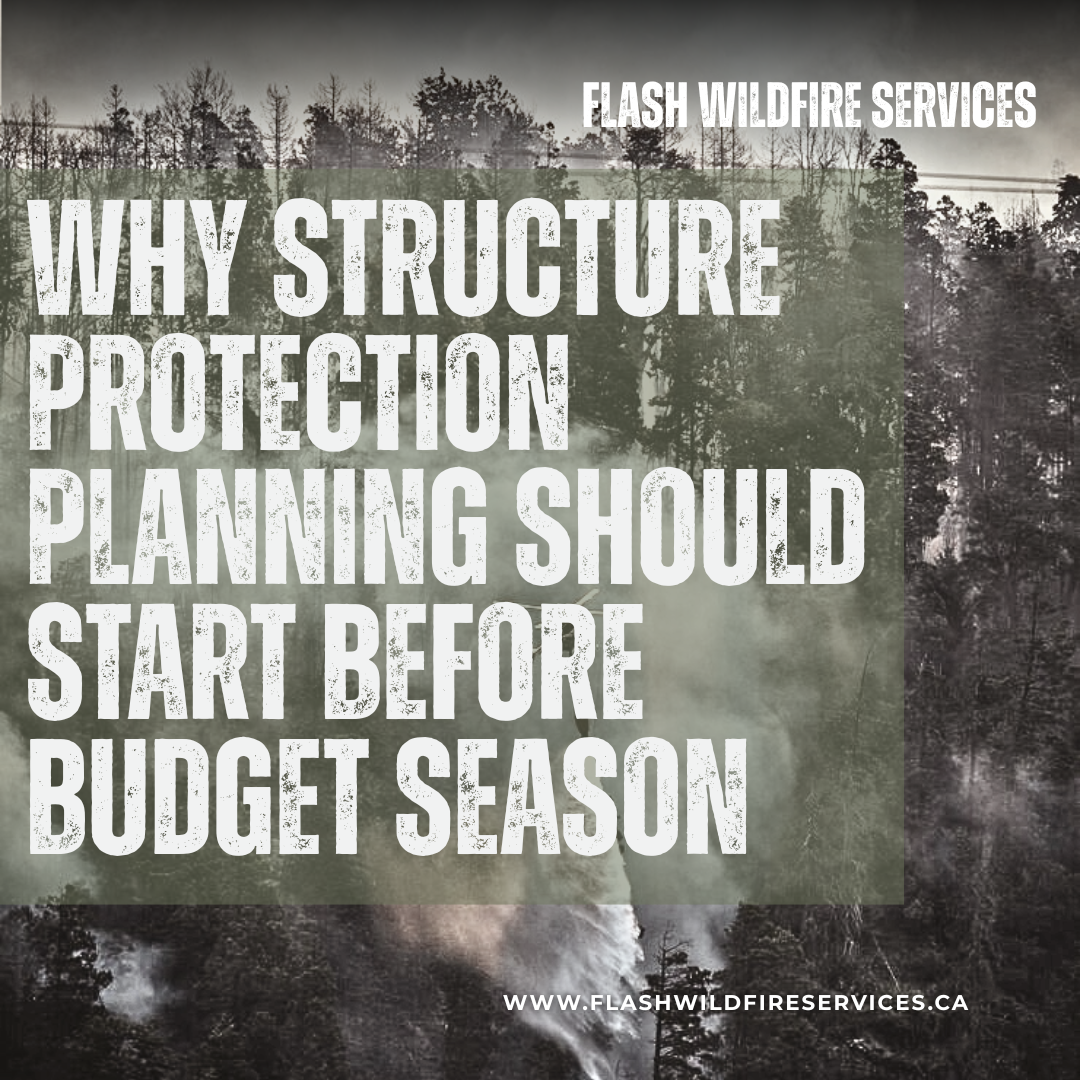 Why Structure Protection Planning Should Start Before Budget Season